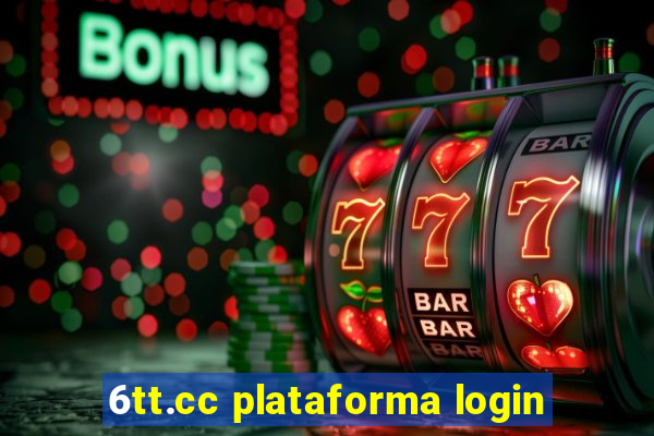 6tt.cc plataforma login